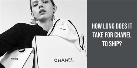 how long does chanel take to ship from official website|chanel survey questions.